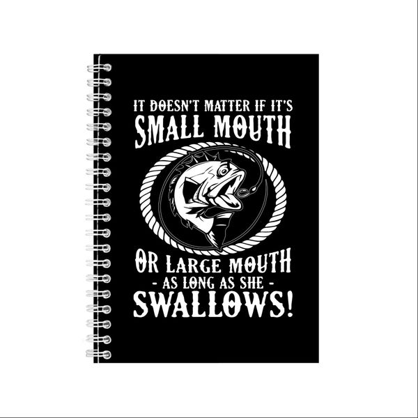 As Long As She Swallows Notebook Fishing Gift Idea A4 Notepad 127