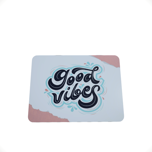 Good Vibes D-Mouse Pad