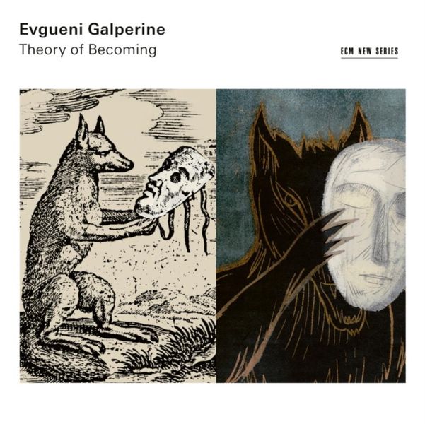 Evgueni Galperine: Theory of Becoming (CD / Album)