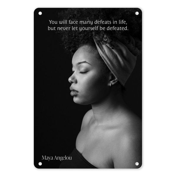 A4 Metal/Tin Poster - You Will Face Many Defeats, But Never Be Defeated