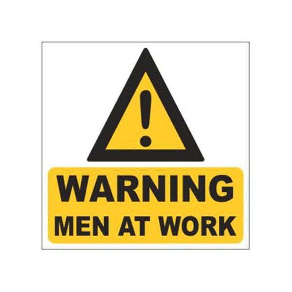 Warning Men At Work Sign 290 x 290mm