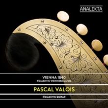 Pascal Valois: Vienna 1840 - Romantic Viennese Music (CD / Album Digipak)