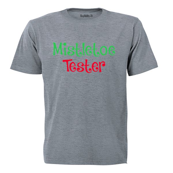 Mistletoe Tester! - Adults - T-Shirt