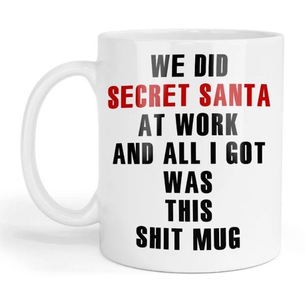 We Did Secret Santa Christmas Work Colleague Gift Mug