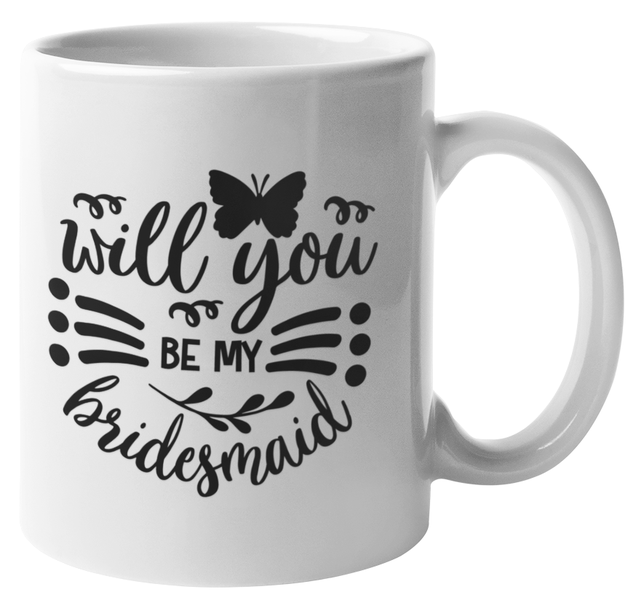 EverBride - Will you be my BrideMaid Coffee Mug