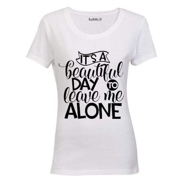 Leave Me Alone - Ladies - T-Shirt - White