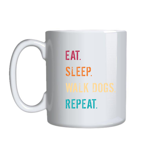 Eat Sleep Repeat Walk Coffee Mugs Lover Funny Graphic Birthday Present