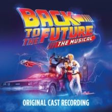 Back to the Future: The Musical (CD / Album)