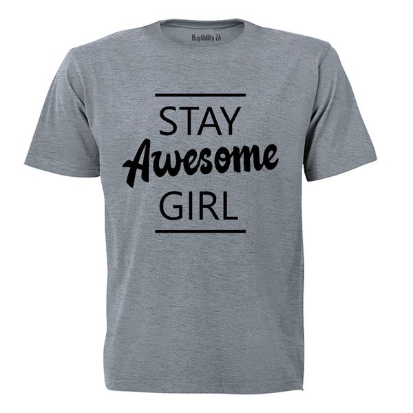 Stay Awesome Girl! - Kids T-Shirt - Grey