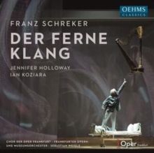 Franz Schreker: Der Ferne Klang (CD / Box Set)