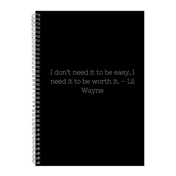 Worth it A4 Notebook Spiral Lined Motivational Sayings Graphic Notepad 206