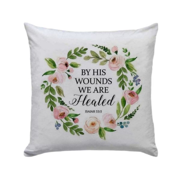 Isaiah 53:5 By His Wound Pillow 30cm X 30cm