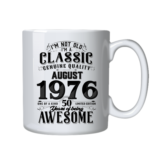 50 Years Old Born in August 1976 Birthday Gift Cup Mug