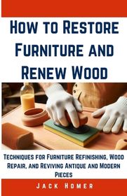 A closer look at Modern Minimalist Furniture Restoration Techniques