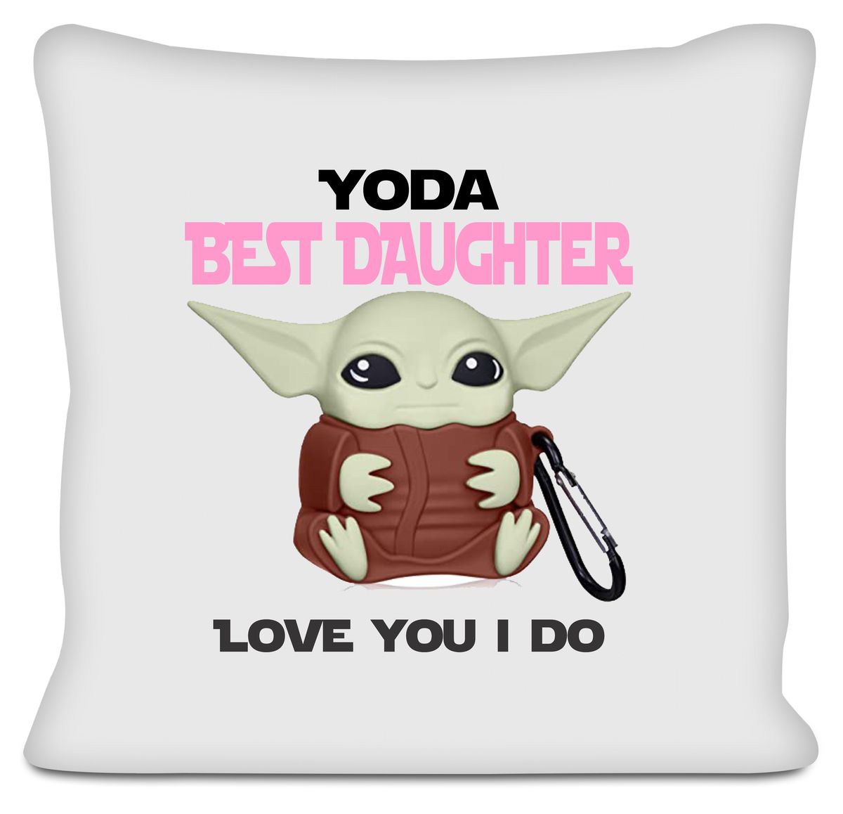 Star Wars Yoda Best Daughter Love You I Do Scatter Cushion 2 Shop