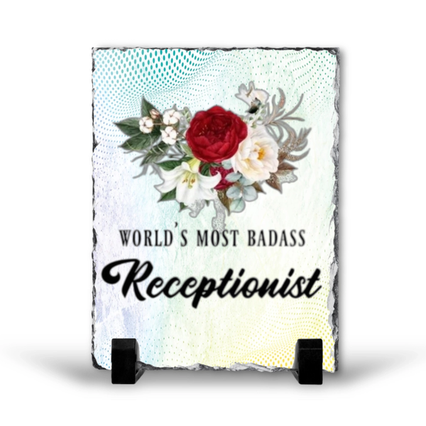 World's Most Badass Receptionist Gift Rock Slate