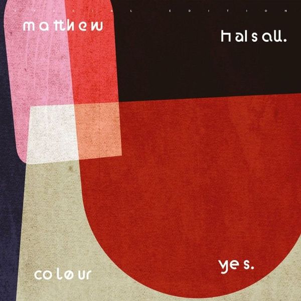 Matthew Halsall - Colour Yes (Special Anniversary Edition Reissue 2LP)