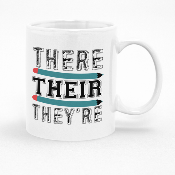 There Their They're Mug - Fun Gift Idea for English Teachers