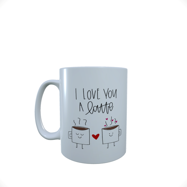 I Love You A Latte - Coffee Mug