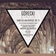 Henryk Mikolaj Górecki: Sanctus Adalbertus, Op. 71 (CD / Album)