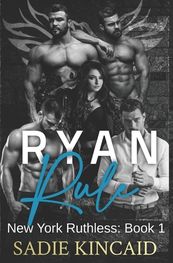 Ryan Rule: A Reverse Harem/ Dark Mafia Romance. New York Ruthless Book 1, Shop Today. Get it Tomorrow!