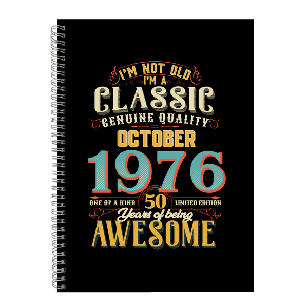 50 Years Old Born October 1976 Birthday Writing Book Notepad Notebook A4