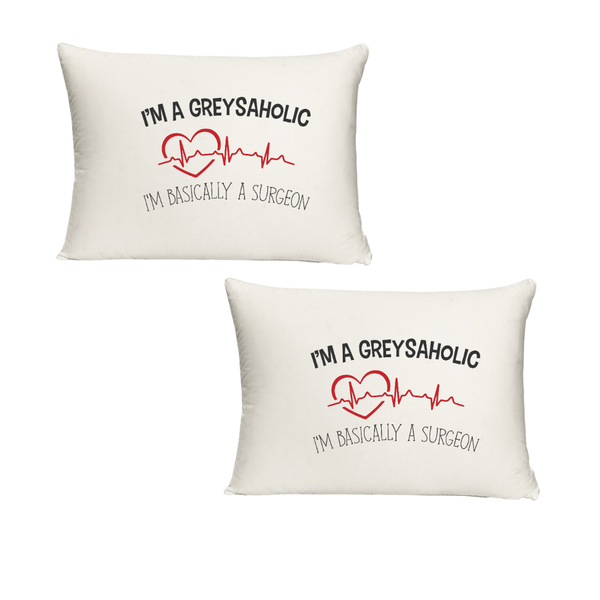 Im a Greysaholic Twin Standard Pillow cases