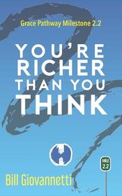 You're Richer Than You Think: Grace Pathway Milestone 2.2 | Shop Today