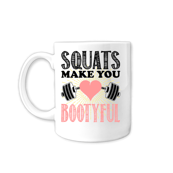 Weightlifting Coffee Mug - Squats Make You Bootyful - Gift Idea
