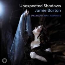 Jamie Barton: Unexpected Shadows (CD / Album Digipak)