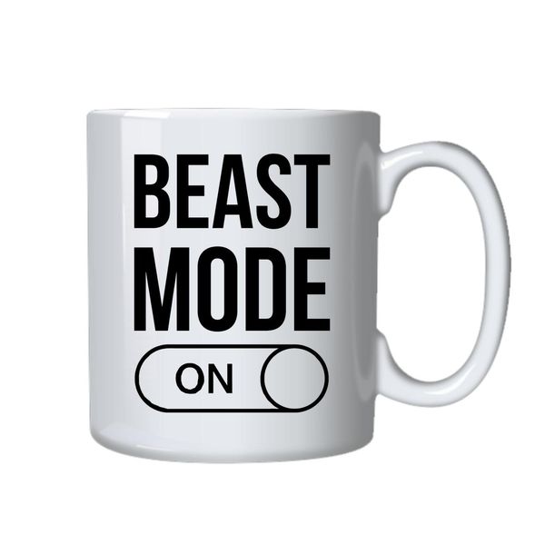 Beast Mode On Mug - Makes a Great Gift for that Special Someone
