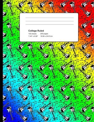 College Ruled 200 Pages: Rainbow Guitar Composition Notebook, Music Lover College Composition Book, Notebook For Guitarists
