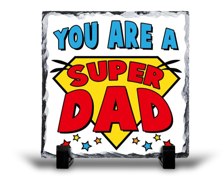 You Are A Super Dad Birthday Christmas Father's Day v1 Gift Rock Slate