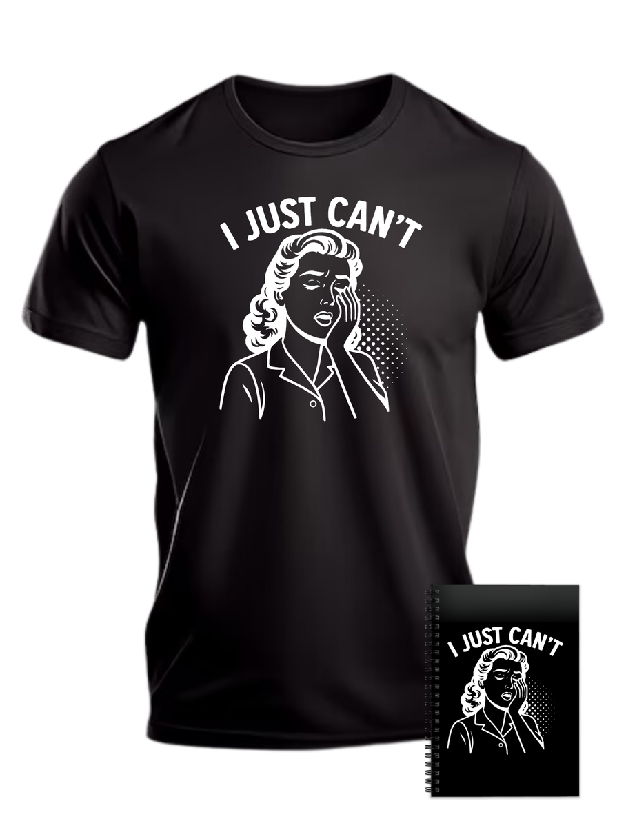 i-just-can-t-funny-novelty-t-shirt-great-birthday-christmas-gift-idea