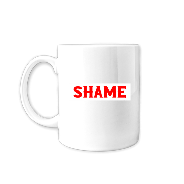 Shame Coffee Mug - Novelty Gift Idea