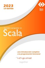 Aprende A Programar En Scala Una Introducci N Completa A La Programaci