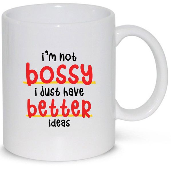 I'm Not Bossy Birthday Christmas Boss Day Gift 11Oz Premium Coffee Mug