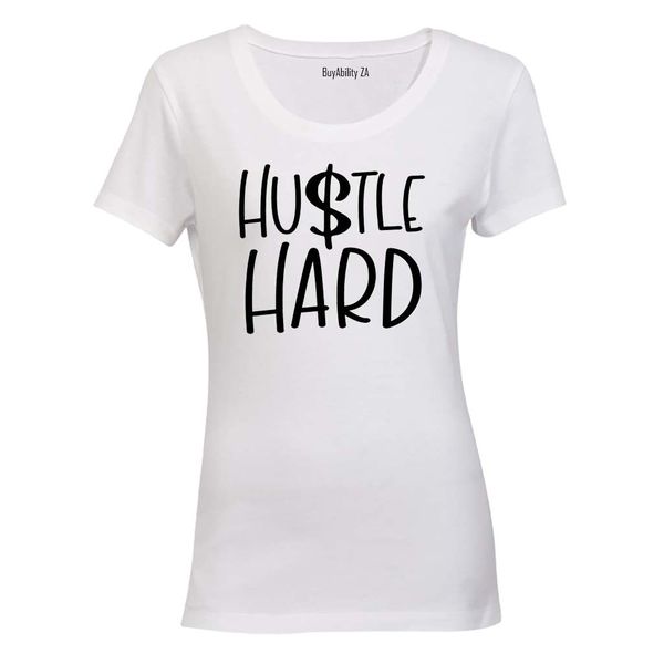 Hustle Hard - Ladies - T-Shirt