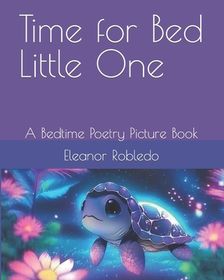 Time for Bed Little One: A Bedtime Poetry Picture Book | Shop Today ...