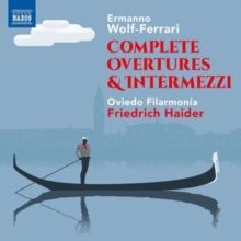 Ermanno Wolf-Ferrari: Complete Overtures &amp; Intermezzi (CD / Album)