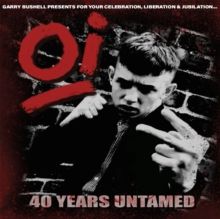 Oi! 40 Years Untamed (CD / Album)