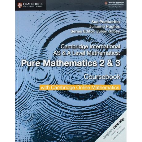 Cambridge International as & a Level Mathematics Pure Mathematics 2 and 3 Coursebook with Cambridge Online Mathematics (2 Years) Image