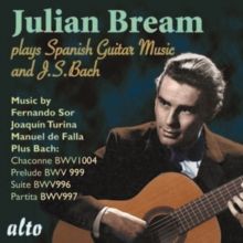 Julian Bream Plays Spanish Guitar Music and J.S. Bach (CD / Album)