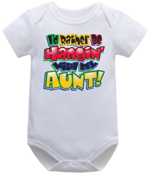 I'd Rather Be Hangin' With My Aunt BabyGrow/Onesie