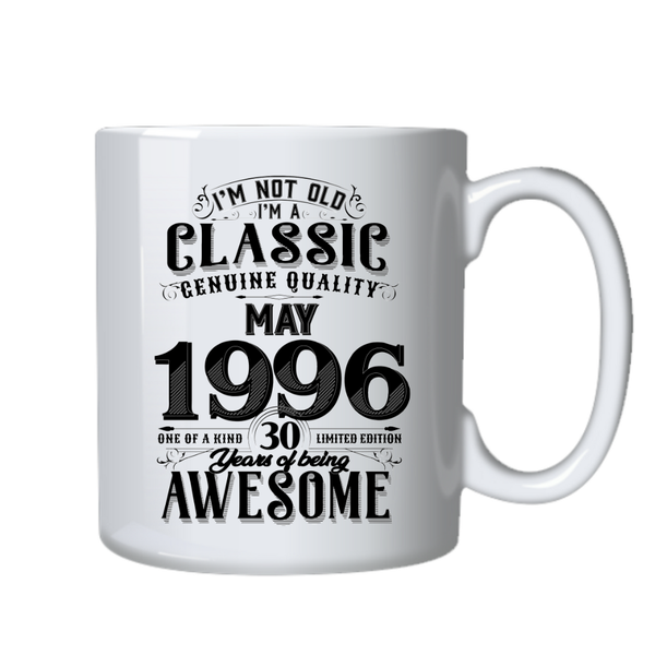 30 Years Old Born in May 1996 Birthday Gift Cup Mug