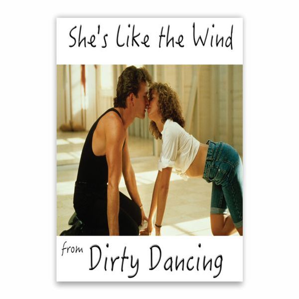 She's Like The Wind Dirty Dancing Poster - A1