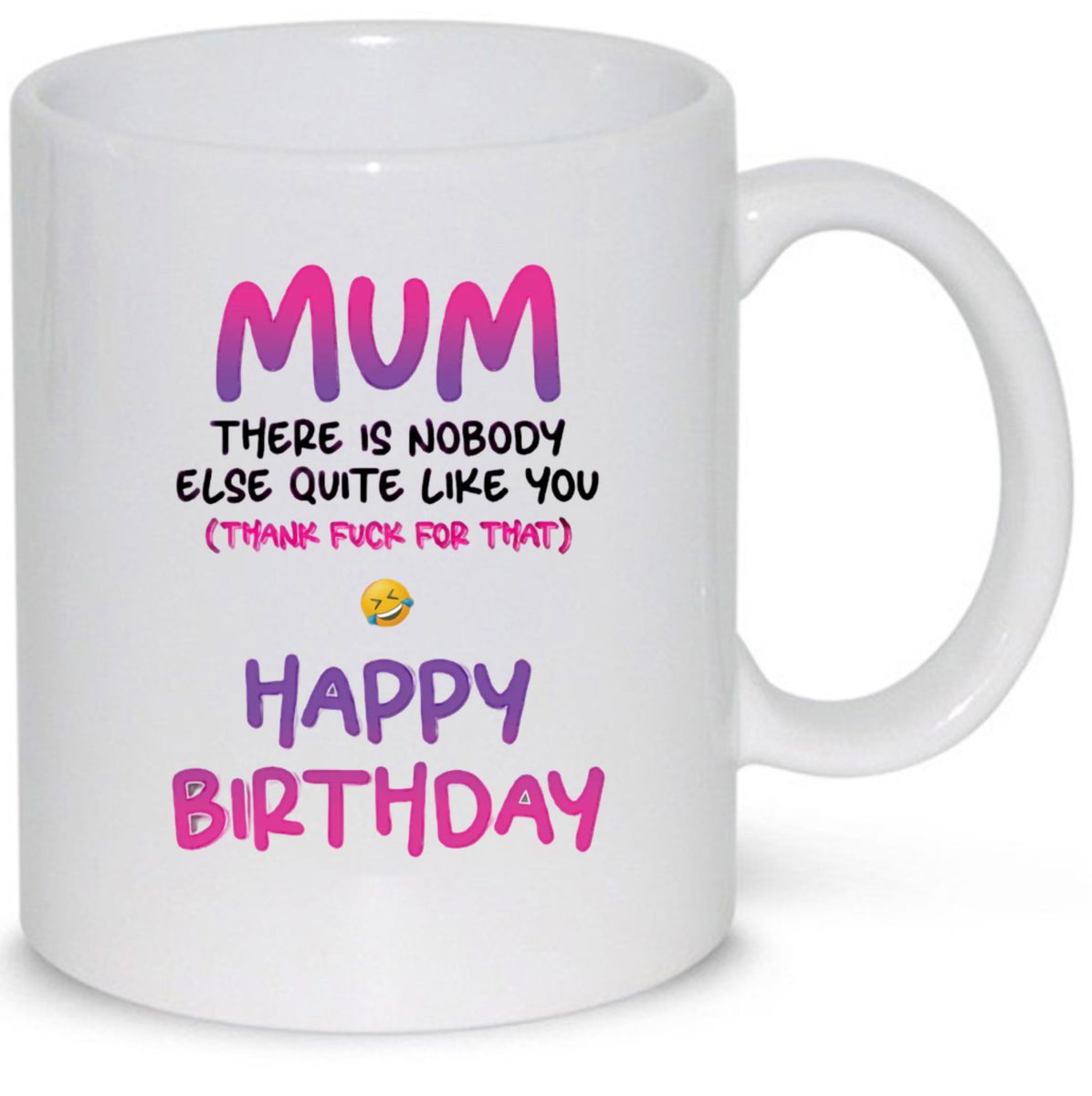 Happy Birthday Mum Gift Mug Shop Today. Get it Tomorrow!