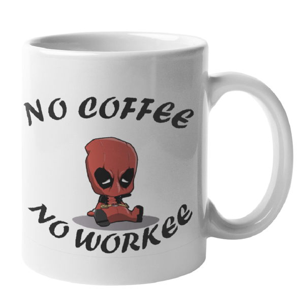 Mugmania - No coffee No workee #1 Coffee Mug