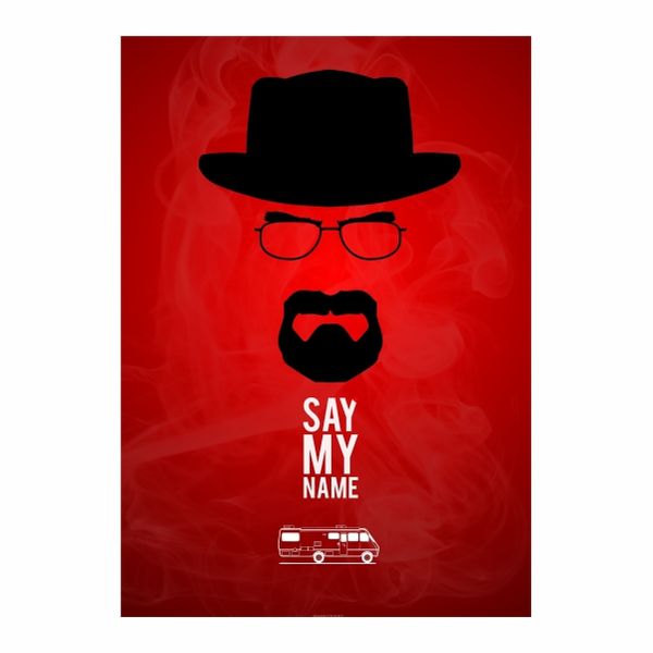 Breaking Bad Say My - A1 Poster