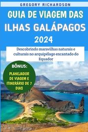 Guia De Viagem Das Ilhas Gal Pagos 2024: Descobrindo Maravilhas ...